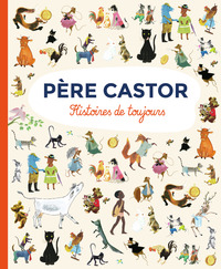 Image de Père Castor - Histoires de toujours