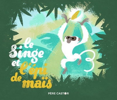Image de Le Singe et l'épi de maïs