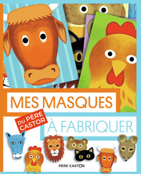 Image de Les pochettes du Père Castor - Mes masques du Père Castor à fabriquer