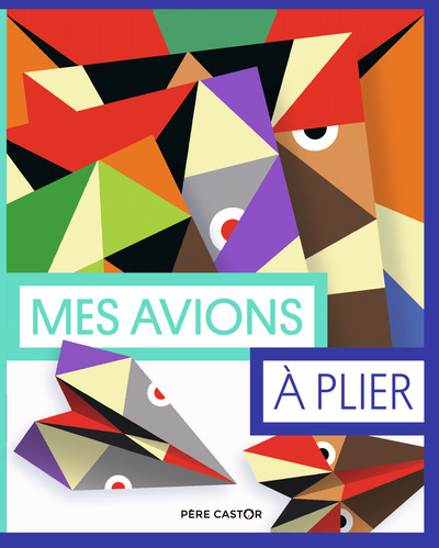 Image de Les pochettes du Père Castor - Mes avions à plier