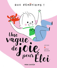 Image de Une vague de joie pour Éloi