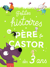 Image de Petites histoires du Père Castor dès 3 ans