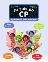 Image de Je suis en CP - Apprendre à vivre ensemble