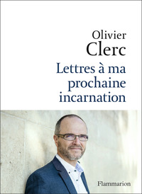 Picture of Lettres à ma prochaine incarnation