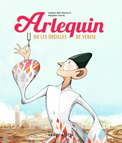 Picture of Arlequin ou Les oreilles de Venise