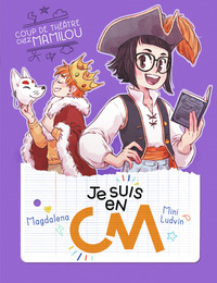 Picture of Je suis en CM - Coup de théâtre chez Mamilou