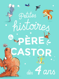 Image de Petites histoires du Père Castor dès 4 ans