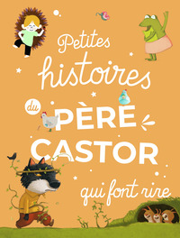 Image de Petites histoires du Père Castor qui font rire
