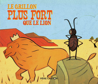 Image de Le Grillon plus fort que le lion