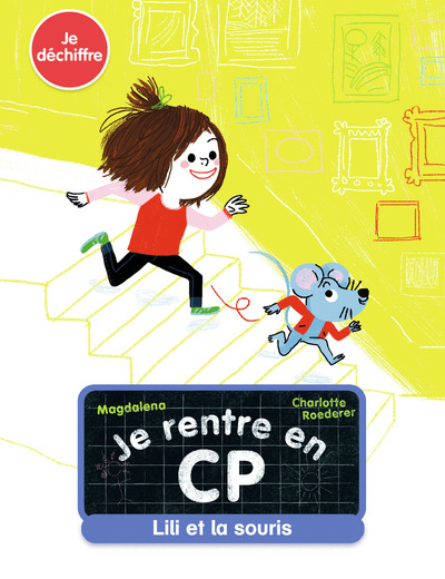 Image de Je rentre en CP - Lili et la souris
