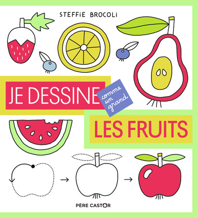 Image de Je dessine comme un grand - Les fruits