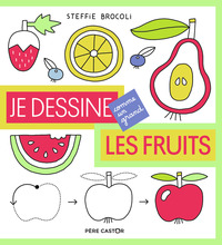 Image de Je dessine comme un grand - Les fruits