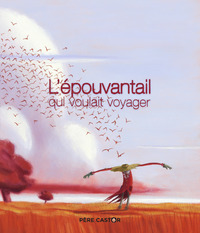 Image de L'épouvantail qui voulait voyager