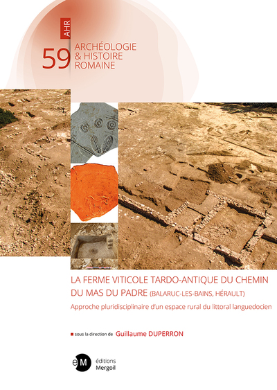 Image de La ferme viticole tardo-antique du chemin du Mas du Padre