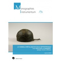 Picture of LA VAISSELLE MÉTALLIQUE DE GAULE SEPTENTRIONALE A LA VEILLE DE LA CONQUÊTE