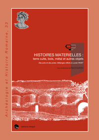 Picture of Histoires Matérielles : terre cuite, bois, métal et autres objets. Mélanges offerts à Lucien RIVET