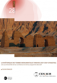 Picture of LA RHÉTORIQUE DES TOMBES MONUMENTALES TARDIVES (XXVe-XXVIe DYNASTIES)