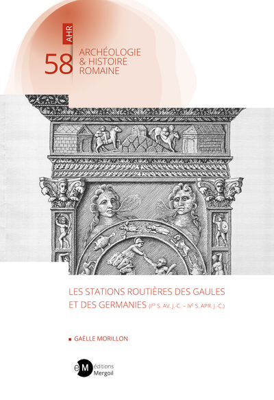 Picture of Les stations routières des Gaules et des Germanies (Ier S. AV. J.-C. – IVe S. APR. J.-C.)