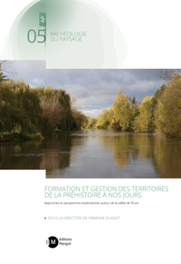 Picture of FORMATION ET GESTION DES TERRITOIRES DE LA PRÉHISTOIRE À NOS JOURS.