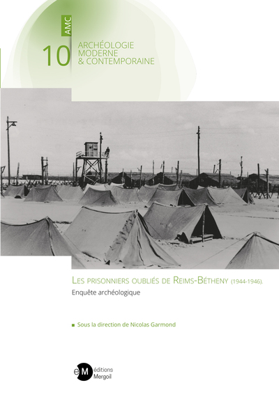 Picture of Les prisonniers oubliés de Reims-Bétheny (1944-1946). Enquête archéologique