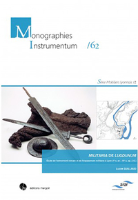 Picture of MILITARIA DE LUGDUNUM. Étude de l'armement romain et de l'équipement militaire à Lyon