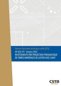 Picture of NF DTU 27.1 Revêtements par projection pneumatique de fibres minérales de laitier avec liant
