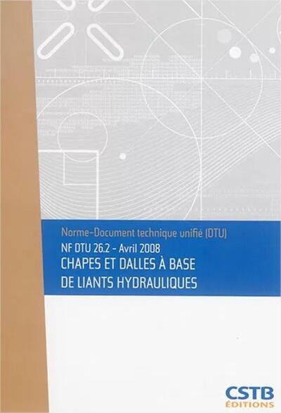 Picture of NF DTU 26.2 - Chapes et dalles à base de liants hydrauliques