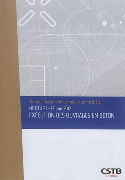 Picture of NF DTU 21- Juin 2017 Exécution des ouvrages en béton