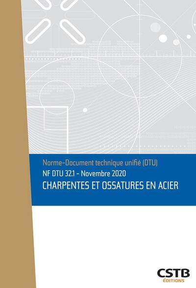Picture of NF DTU 32.1 Charpentes et ossatures en acier