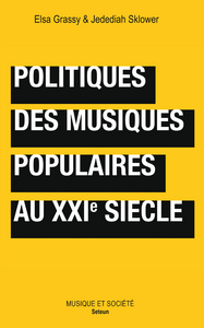 Picture of Politiques des musiques populaires au XXIe siècle