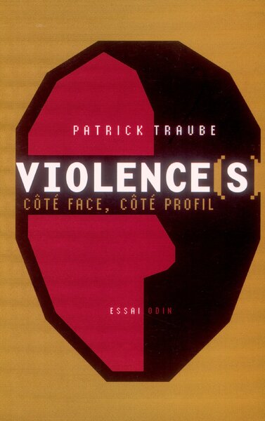 Image de Violence(s), côté face, côté profil
