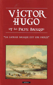 Picture of Victor Hugo et le Pays basque - "la langue basque est une patrie"