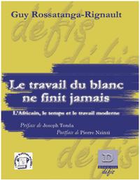 Picture of Le travail du Blanc ne finit jamais