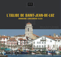 Image de L'EGLISE DE SAINT-JEAN-DE-LUZ / DONIBANE LOHIZUNEKO ELIZA