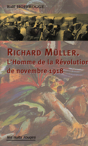 Picture of Richard Müller, l'homme de la révolution de novembre 1918