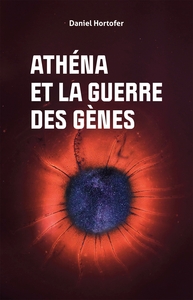 Picture of Athéna et la guerre des gènes