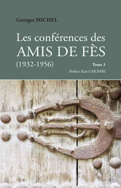 Image de Les Conférences des Amis de Fès (1932-1956) - Tome 3