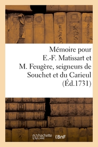 Picture of Mémoire signifié pour E.-F. Matissart et M. Feugère, seigneurs engagistes de la haute justice