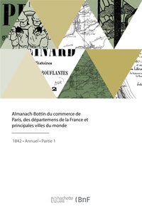 Image de Almanach-Bottin du commerce de Paris, des départemens de la France et principales villes du monde