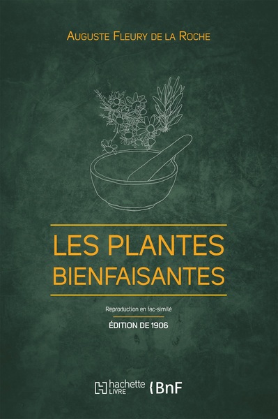 Image de Les Plantes bienfaisantes (Éd. 1906)