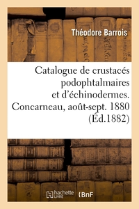 Picture of Catalogue de crustacés podophtalmaires et d'échinodermes recueillis à Concarneau, août-sept. 1880