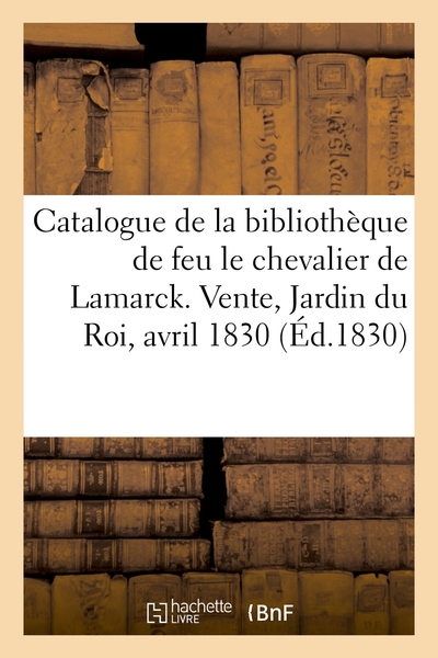 Picture of Catalogue de livres de la bibliothèque de feu M. le chevalier de Lamarck