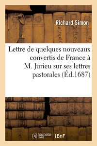Image de Lettre de quelques nouveaux convertis de France à M. Jurieu sur ses lettres pastorales