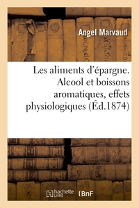Picture of Les aliments d'épargne. Alcool et boissons aromatiques, café, thé, mathé, cacao, coca