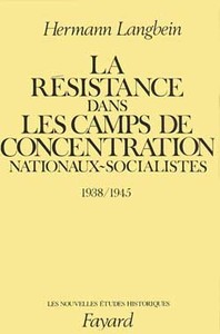 Image de La Résistance dans les camps de concentration nationaux-socialistes