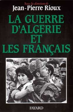Image de La Guerre d'Algérie et les Français