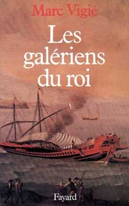 Image de Les Galériens du roi (1661-1715)