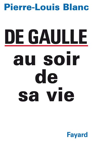 Picture of De Gaulle au soir de sa vie