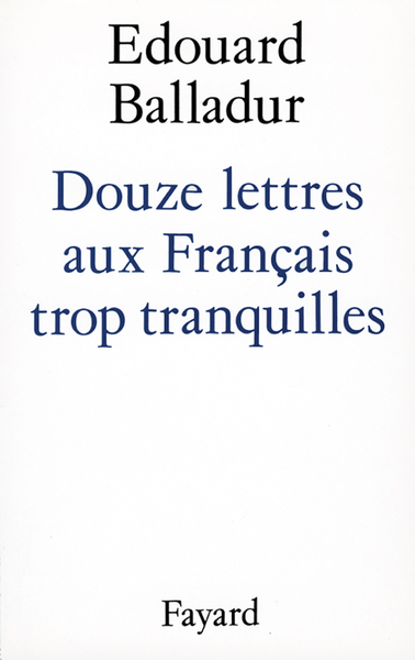 Picture of Douze lettres aux Français trop tranquilles