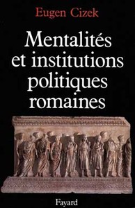 Image de Mentalités et institutions politiques de la Rome antique